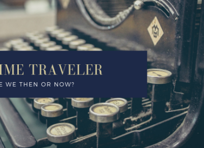 Time Traveler: Letting Go of A Past